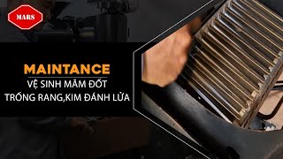 Hướng Dẫn Vệ Sinh Kim Đánh Lửa Và Buồng Đốt