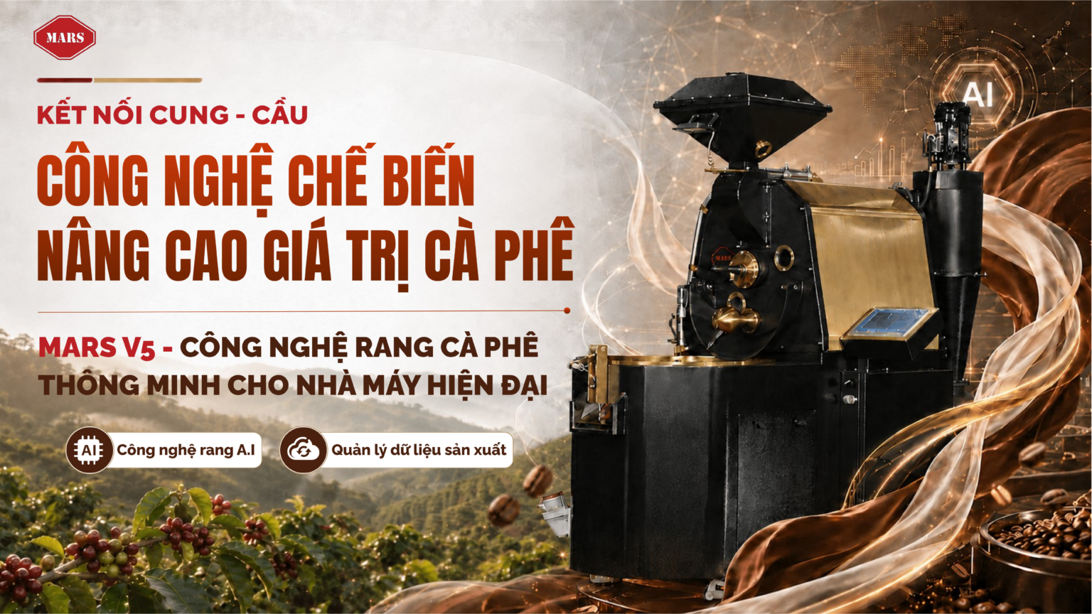 Mars V5 tại sự kiện Công nghệ chế biến nâng cao giá trị cà phê